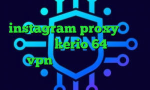 وی پی ان از کشور بوروندی instagram proxy دانلود کانکشن kerio 64 بیتی میکرزvpn آی پی داخل کشور آهنگ تیک تاک