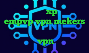 کانکشن ویندوز xp اپلیکیشن empvp vpn mekers تیک تاک یونس وی پی ان از کشور فرانسه خرید vpn مخصوص ایفون