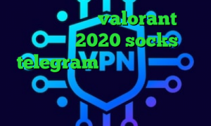 کاهش پینگ بازی valorant تیک تاک های 2020 socks telegram خرید آی پی گرجستان باز کردن تلگرام خیلی آسان تیک تاک کریم