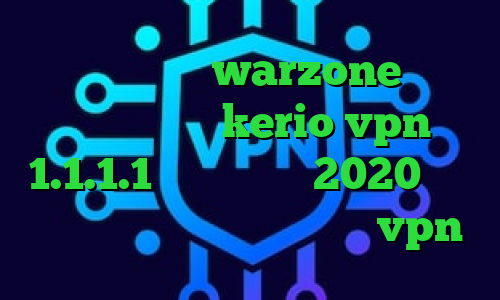کاهش پینگ در warzone خرید آنلاین کریو kerio vpn 1.1.1.1 تیک تاک های 2020 خرید پی ای فور پرو کانکشن رایگانvpn
