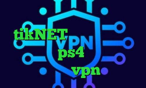کاهش پینگ نامحدود اکانت tikNET کانکشن لینکداین پروکسی برای ps4 کاهش پینگ پلی استیشن خرید vpn هوشمند