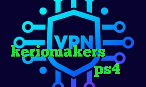 کریو تست رایگان دانلود کانکشن هوشمند وی پی ان از کشور لیبی keriomakers تیک تاک غیرتی پروکسی در ps4