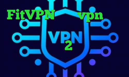 FitVPN خرید vpn روسیه دانلود کانکشن ثبت اسناد سورس کانکشن هوشمند 2 بینی تیک تاک کاهش پینگ در لپ تاپ