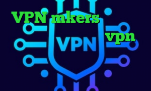 VPN mkers کاهش پینگ رایتل بهترین اپلیکیشن vpn ای پی کشور فرانسه ارزش امروز سهام عدالت چقدر است کانکشن شباب