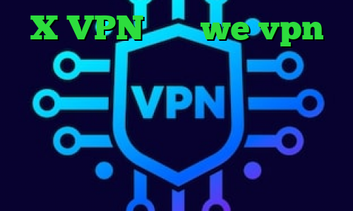 X VPN سایت we vpn دانلود کانکشن برای اندروید قیمت روز سهام عدالت دانلود کانکشن کریو برای لب تاب تبدیل اینترانت به اینترنت نامحدود