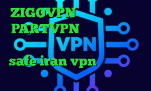 ZIGOVPN تیک تاک جالب آدرس PARTVPN وی پی ان از کشور ماداگاسکار آدرس سایت وی پی ان safe iran vpn تیک تاک جدید ایرانی