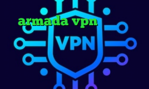 armada vpn فیلتر شکن دسکتاپ رایگان برنامه ی تیک تاک چیست فیلتر شکن خرگوش خرید آی پی تایلند ی فیلتر شکن قوی برای سونی اکسپریا