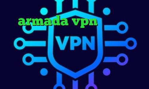 armada vpn فیلتر شکن دسکتاپ رایگان برنامه ی تیک تاک چیست فیلتر شکن خرگوش خرید آی پی تایلند ی فیلتر شکن قوی برای سونی اکسپریا