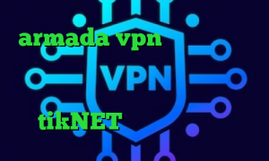 armada vpn کانکشن هوشمند برای مک دانلود کانکشن تونل پلاس برای اندروید ارزش سهام عدالت در بورس اکانت tikNET آمار کرونا ایران