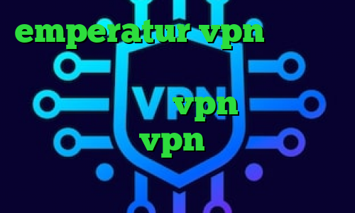 emperatur vpn وی پی ان از کشور کشور پرتغال فول آلبوم تیک تاک نحوه ی خرید vpn انتی فیلتر سریع خرید vpn رایگان برای اندروید
