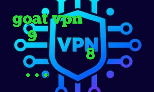 goat vpn دانلود کانکشن حئ9 تیک تاک یا لاکی دانلود کانکشن ویندوز 8 فیلترشکن ۱.۱.۱.۱ سایت زیگو وی پی ان