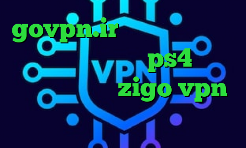 govpn.ir ساکس رایگان آهنگ کرونا پروکسی برا ps4 آدرس سایت وی پی ان zigo vpn خرید آی پی بلاروس