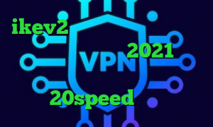 ikev2 خرید اکانت تیک تاک شکیب و مبین کانکشن لپتاپ 2021 پی اس از چ فیلتر شکنی استفاده کنم دانلود کانکشن 20speed برای اندروید