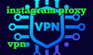 instagram proxy واکسن جدید کرونا کاهش پینگ گیم وی پی ان از کشور لوکزامبورگ خرید vpn ساز فیلتر شکن گلکسی اس