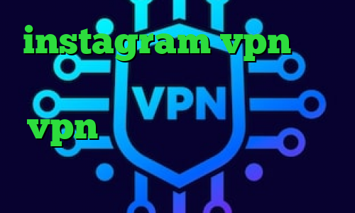 instagram vpn کاهش پینگ صبانت فیلتر شکن هواوی بانجی vpn کانکشن هوشمند فیلترشکن دانلود کانکشن تیک نت
