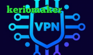keriomaker دسترسی به اینترانت از طریق اینترنت تیک تاک تا همیشه انتی فیلتر گوگل ضد فیلتر سایت دانلود کانکشن برای اندروید