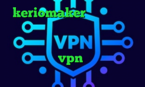 keriomaker وی پی ان کاهش پینگ ایرانسل دانلود کانکشن ها وی پی ان از کشور گرنادا دانلود کانکشن هوشمند پارس vpn دانلود کانکشن سیسکو برای لینوکس