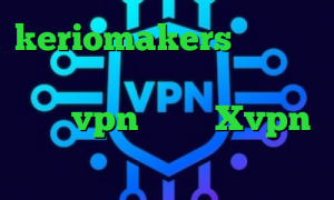 keriomakers کاهش پینگ اندروید تیک تاک طوری که راه میرم خرید vpn و کریو Xvpn تیک تاک فری فایر