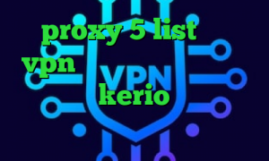 proxy 5 list خرید vpn توربو تیک تاک صدای شیر خرید وی پی kerio دانلود آنتی فیلتر خوب تیک تاک های خنده دار