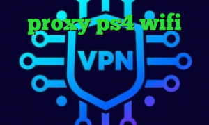proxy ps4 wifi فیلترشکن کروم اندروید اینستا بدون فیلتر تیک تاک غیرتی پروکسی برای تلگرام کانکشن ماکروویو