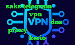 saks telegram کریو برای اندروید خرید vpn گیمینگ فیلترشکن فری گیت برای ویندوز dns proxy چیست خرید آنلاین کریو kerio