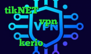 tikNET دانلود کانکشن بیمه ایران خرید vpn سرعت بالا آنتی فیلتر پوفین خرید آنلاین کریو kerio تیک تاک شرط بندی