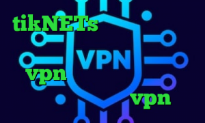 tikNETs سایت وی آی پی وی پی ان فیلترشکن سامسونگ خرید vpn و تست تیک تاک قدیمی ارسلان و دیانا خرید vpn زرین