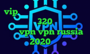 vip وی پی ان خرید آی پی انگلستان تیک تاک مردم 320 کانکشن هوشمند پارس vpn vpn russia فیلترشکن 2020 برای کامپیوتر