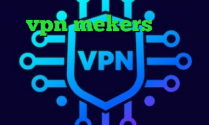 vpn mekers علایم کرونا دانلود آنتی فیلتر برای لپ تاپ آی پی داخل کشور فیلتر شکن با آی پی ثابت دانلود کانکشن مادوکس