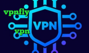 vpnfly کاهش پینگ خط ایرانسل خرید آی پی سوئیس تیک تاک نسخه قدیمی فیلتر شکن vpn نسخه جدید با لینک مستقیم اندروید دانلود کانکشن ثبت اسناد