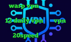 warp vpn دانلود کانکشن هوشمند اریا دانلود کانکشن درسانت نسخه 12 daily vpn خرید vpn گوشی اپل دانلود کانکشن 20speed برای ویندوز