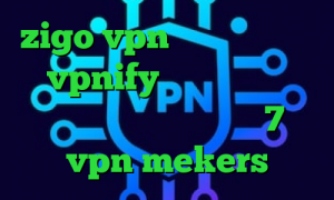 zigo vpn آنتی فیلتر من و تو vpnify مفید انلاین ساخت کانکشن جدید در ویندوز 7 vpn mekers