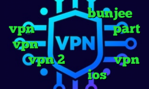 آدرس سایت وی پی ان bunjee vpn تیک تاک برنامه سایت part vpn دانلود کانکشن هوشمند سیسکو خرید vpn 2 کاربره خرید vpn پرسرعت برای ios