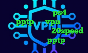 آموزش نصب پروکسی روی ps4 خرید وی پی ن pptp میکرvpn کانکشن صبا دانلود کانکشن هوشمند 20speed خرید سرویس pptp