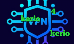 آنتی فیلتر اندروید 4 خرید اشتراک kerio کانکشن رایگان داروی کرونا کریو با تست رایگان خرید آنلاین فیلترشکن kerio
