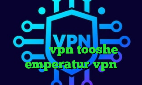 آنتی فیلتر چیست دانلود کانکشن اینترنت اندروید کانکشن شباب فیلترشکن در ویندوز vpn tooshe emperatur vpn