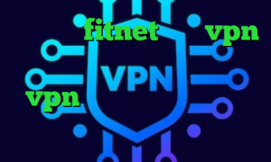 اپلیکیشن fitnet خرید vpn با چند سرور تست کرونا خرید vpn سیسکو برای بلک بری ضد فیلتر من و تو آنتی فیلتر جاوا