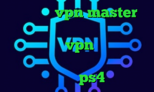 اپلیکیشن vpn master فیلترشکن جهت ورود به تلگرام کانکشن هوشمند پارس vpn وی پی ان از کشور شیلی کانکشن مایکروفر لیست پروکسی ps4