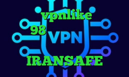 اپلیکیشن vpnlike فیلترشکن سافت 98 آپارات تیک تاک کاهش پینگ بازی ها فیلترشکن فانوس IRANSAFE