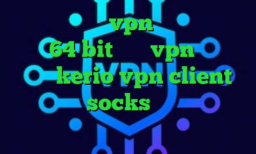 اپلیکیشن یکتا vpn دانلود کانکشن کریو 64 bit خرید vpn در مشهد خرید kerio vpn client فیلترشکن socks تلگرام تبدیل اینترانت به اینترنت چیست