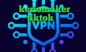 اکانت keriomaker وی پی ان برای tiktok آنتی فیلتر رایگان ویندوز فیلترشکن لپ تاپ ویندوز ۷ اتصال اینترانت به اینترنت کرونا در تهران