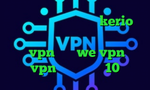 ایران سیف وی پی ان خرید kerio پر سرعت فیلم قسمت کانکشن دانلود کانکشن زرین vpn سایت we vpn خرید vpn برای ویندوز 10