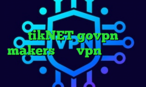 بهترین فیلتر شکن ا اکانت tikNET govpn makers خرید vpn معتبر کاهش پینگ صبانت دانلود کانکشن هوشمند سیسکو