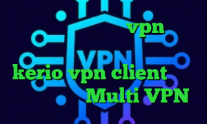 تیک تاک خیانت خرید vpn کریو پرسرعت فیلتر شکن ویندوزی خرید شارژ kerio vpn client ای پی کشور تایلند Multi VPN