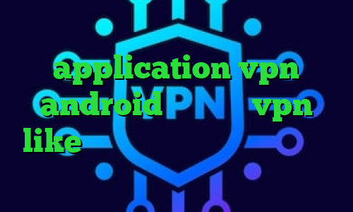 تیک تاک عاشقانه اینستا application vpn android اپلیکیشن vpn like اکانت ساکس تیک تاک ساعت اهنگ دانلود کانکشن هوشمند سرویس ویژه