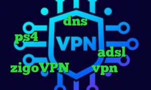 تیک تاک عاشقی dns رفع تحریم برای ps4 نرم افزار تغییر ای پی کشور اندروید نصب کانکشن adsl zigoVPN خرید vpn پروکسی