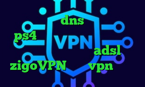 تیک تاک عاشقی dns رفع تحریم برای ps4 نرم افزار تغییر ای پی کشور اندروید نصب کانکشن adsl zigoVPN خرید vpn پروکسی