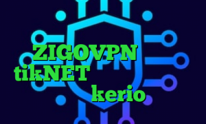 تیک تاک لایت ضد فیلتر یوتیوب ZIGOVPN دانلود tikNET ضد فیلتر قوی خرید کریو kerio