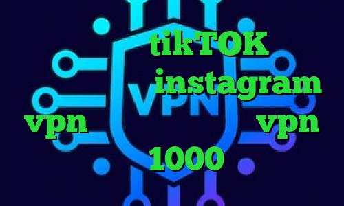 تیک تاک لایکی tikTOK دانلود کانکشن هوشمند instagram vpn درمان کرونا خرید vpn ماهیانه 1000 تومان