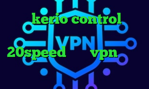 خرید kerio control خرید آی پی هلند دانلود کانکشن هوشمند 20speed خرید vpn تضمینی انتی فیلتر رستم تیک تاک افغانی